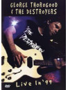 George Thorogood & The Destroyers - Live In '99