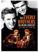 Everly Brothers (The) - The Reunion Concert