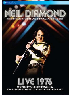 Neil Diamond - The Thank You Australia Concert - Live 1976