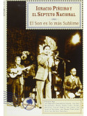 Pineiro Ignacio Y El Septeto Nacional - El Son Es Lo Mas Sublime