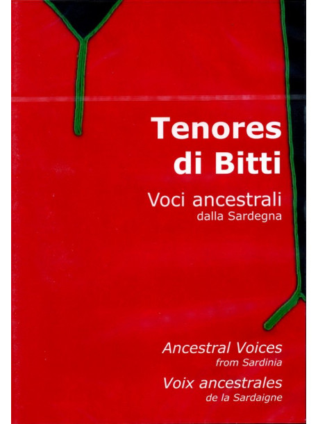 Tenores Di Bitti - Voci Ancestrali Dalla Sardegna