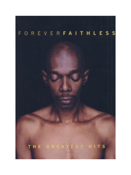 Faithless - Forever - The Greatest Hits