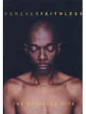 Faithless - Forever - The Greatest Hits