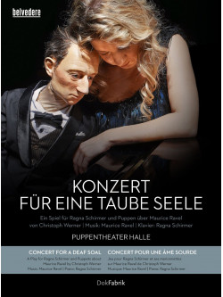 Ravel - Konzert Fur Eine Taube Seele (2 Dvd)