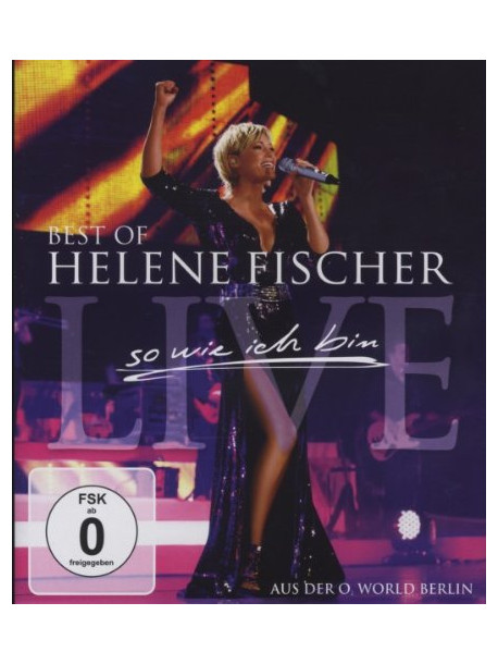 Helene Fischer - Best Of - So Wie Ich Bin