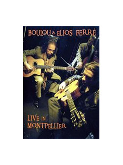 Boulou & Elios Ferre' - Live In Montpellier