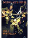 Boulou & Elios Ferre' - Live In Montpellier