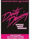 Dirty Dancing - The Official Dance Workout [Edizione: Regno Unito]