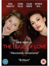 Edge Of Love. The [Edizione: Regno Unito]