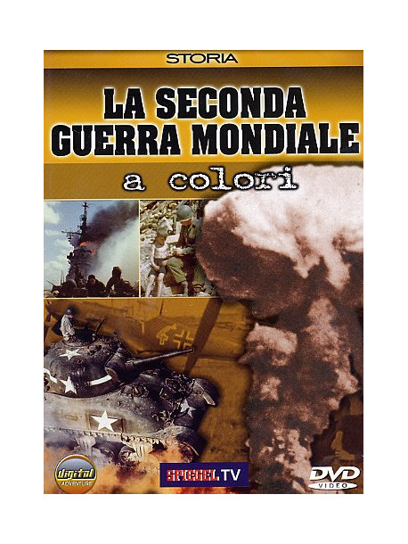 Seconda Guerra Mondiale A Colori (La)