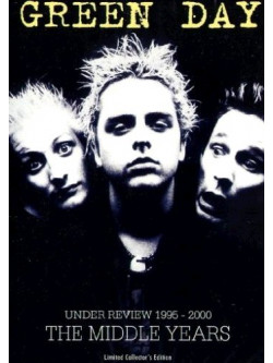 Green Day - Under Review 1995-2000 - The Middle Years