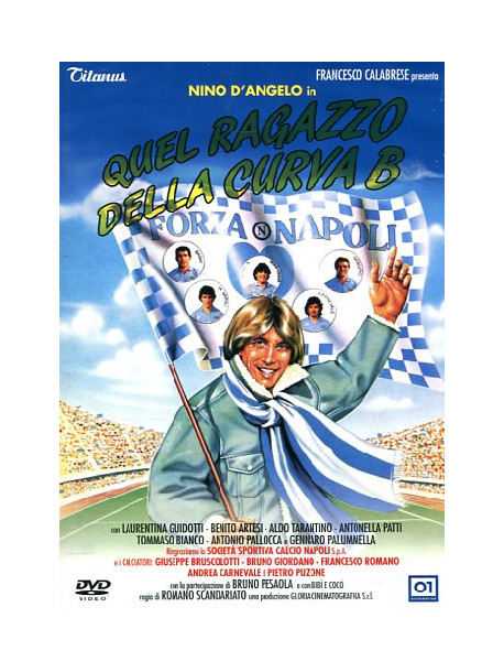 Quel Ragazzo Della Curva B