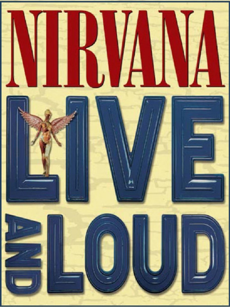 Nirvana - Live And Loud