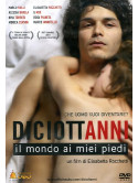 Diciottanni - Il Mondo Ai Miei Piedi