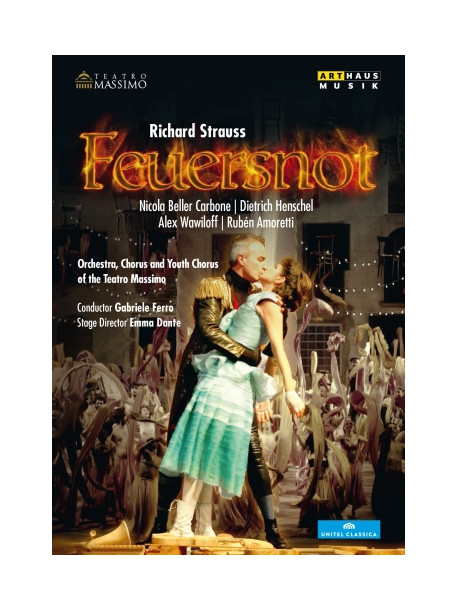 Richard Strauss - Feuersnot Op.50 - Ferro Gabriele Dir