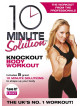 10 Min Solution Knockout Body Workou [Edizione: Regno Unito]