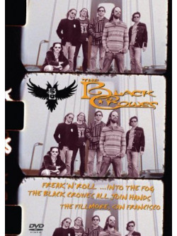 Black Crowes - Freak'N' Roll Into The Fog