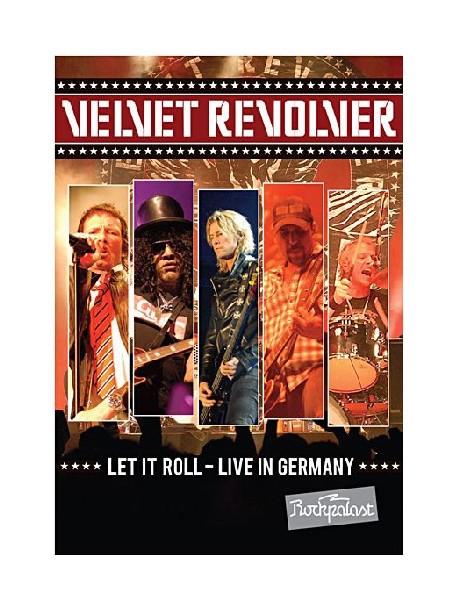 Velvet Revolver - Let It Roll - Live In Germany