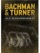 Bachman & Turner - Live At The Roseland Ballroom, NYC