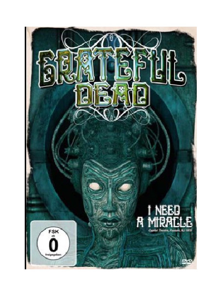 Grateful Dead - I Need A Miracle