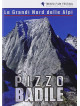 Grandi Nord Delle Alpi (Le) - Pizzo Badile