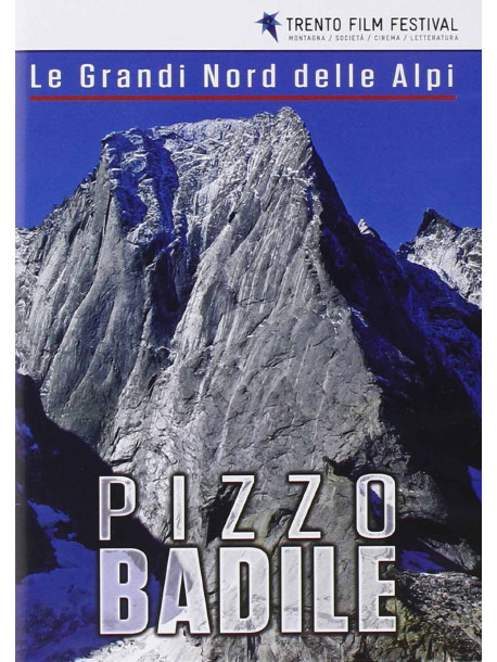 Grandi Nord Delle Alpi (Le) - Pizzo Badile