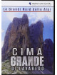 Grandi Nord Delle Alpi (Le) - Cima Grande