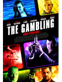 Gambling (The) - Gioco Pericoloso